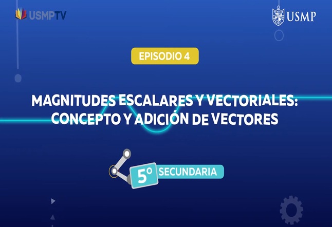 Capítulo N° 4 - Magnitudes escalares y vectoriales: Concepto y adición de vectores